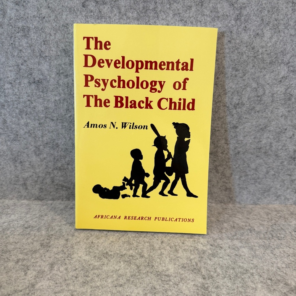 The Developmental Psychology of the Black Child by Amos N. Wilson - Paperback